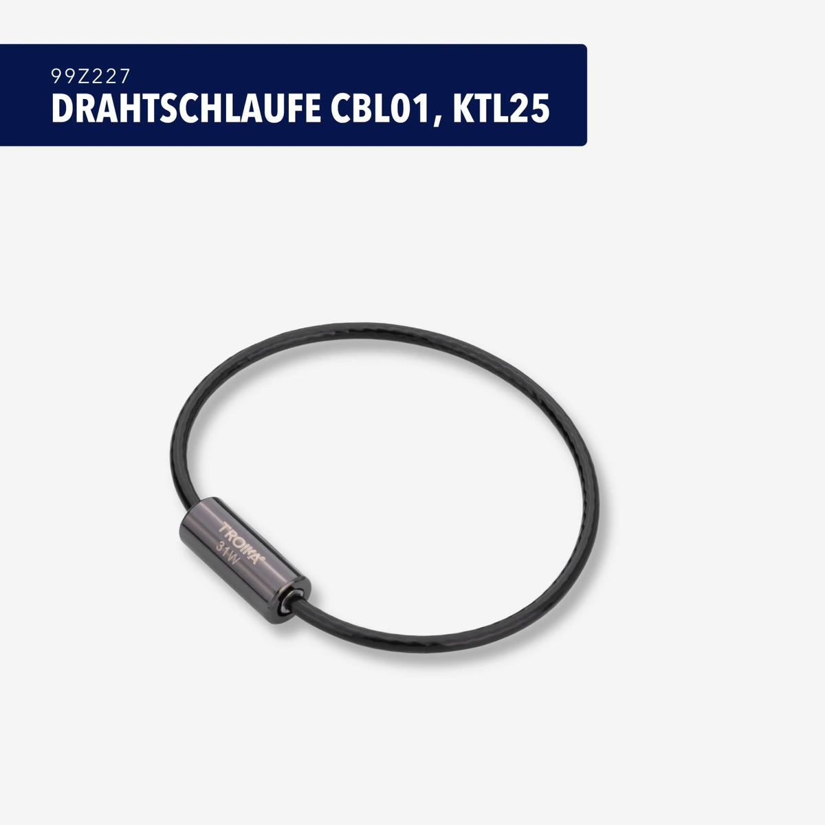 DRAHTSCHLAUFE CBL01, KTL25