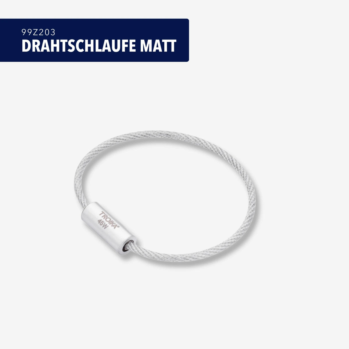 DRAHTSCHLAUFE MATT